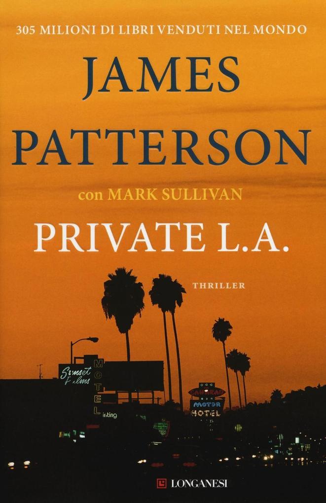 Produktbild: Private L. A. | James Patterson, Mark T. Sullivan