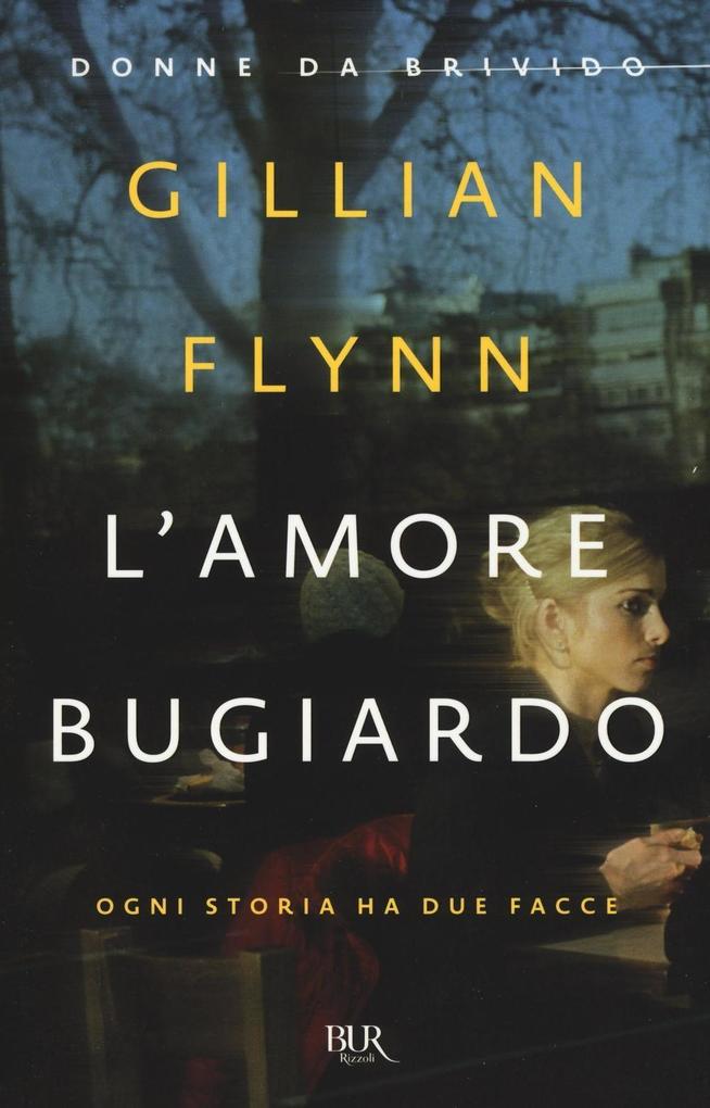 Produktbild: L' amore bugiardo | Gillian Flynn