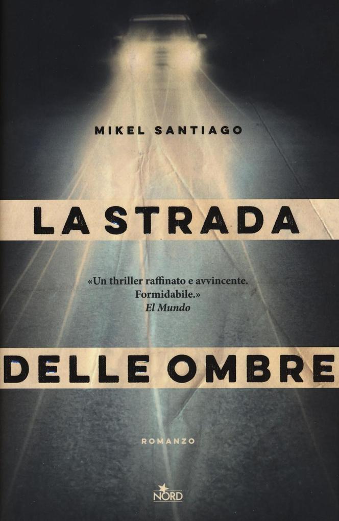 Produktbild: La strada delle ombre | Mikel Santiago
