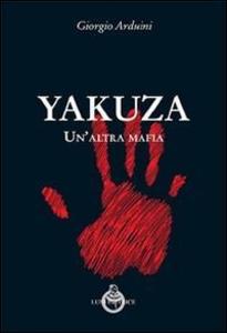 Produktbild: Yakuza. Un'altra mafia | Giorgio Arduini