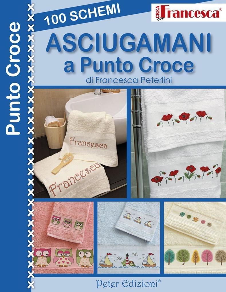Produktbild: 100 schemi asciugamani a punto croce | Francesca Peterlini