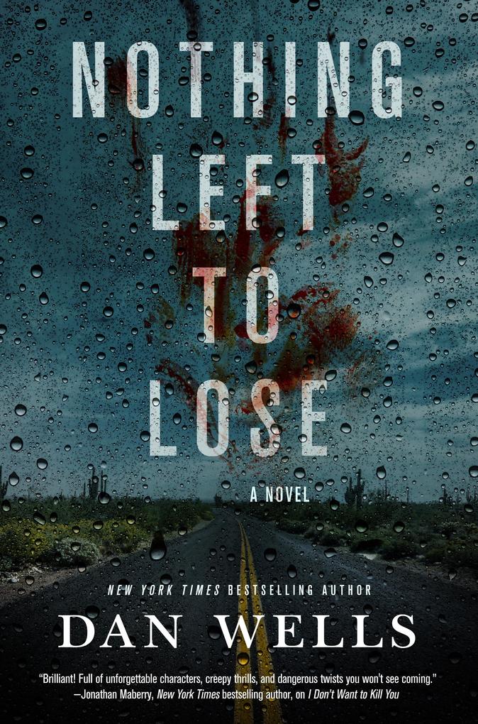 Produktbild: Nothing Left to Lose | Dan Wells