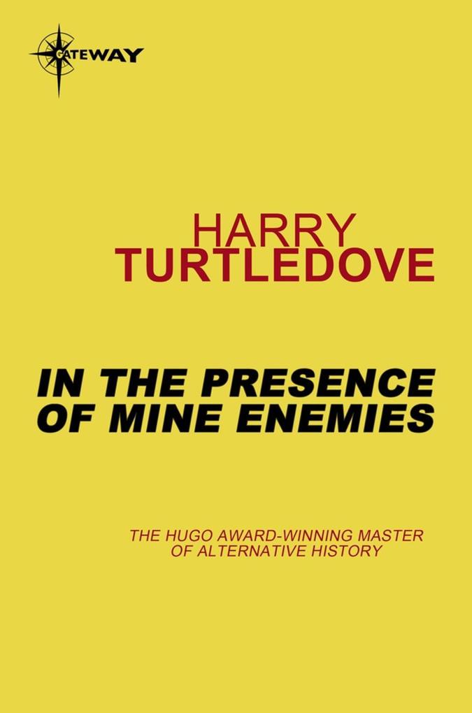 Produktbild: In the Presence of Mine Enemies | Harry Turtledove