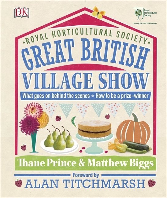 Produktbild: RHS Great British Village Show | Matthew Biggs, Thane Prince
