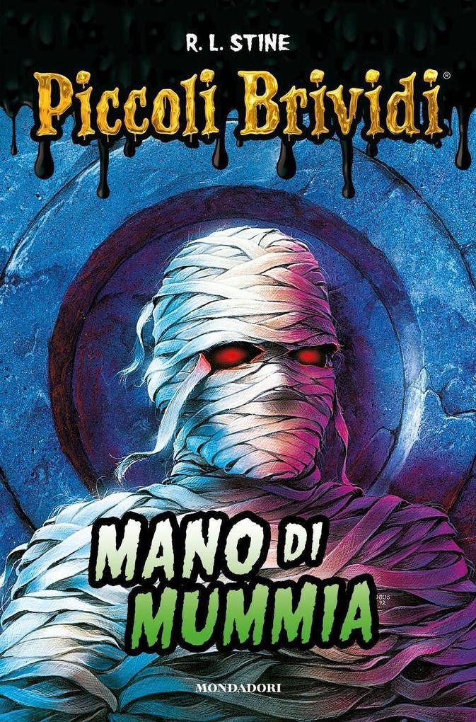 Produktbild: Piccoli brividi. Mano di mummia | Robert L. Stine