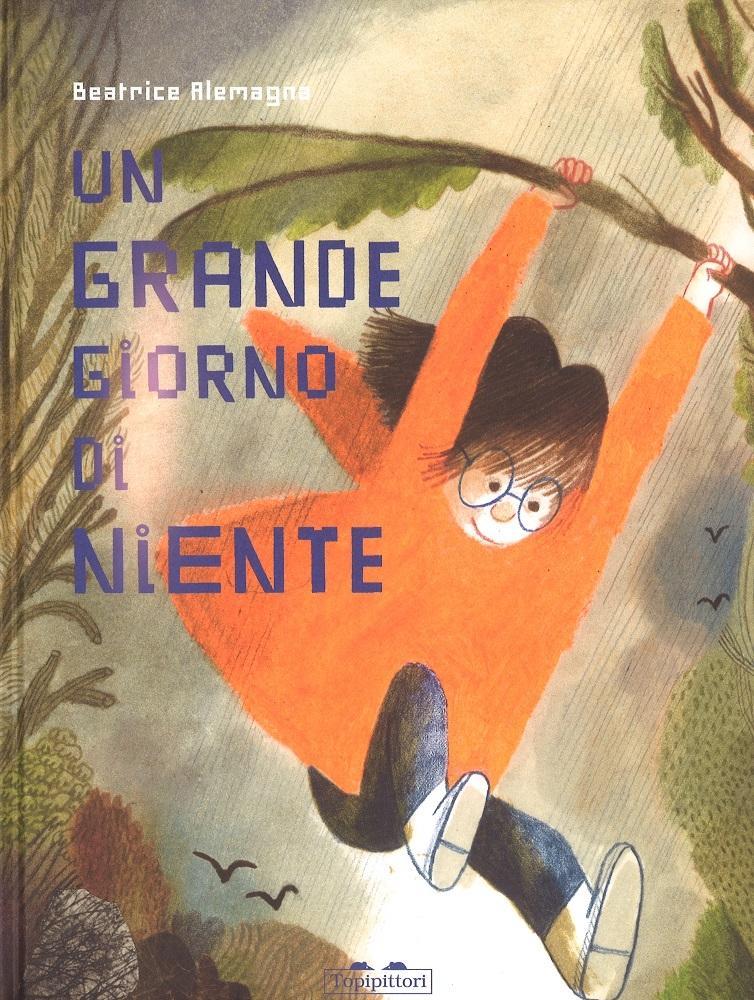 Produktbild: Un grande giorno di niente | Beatrice Alemagna