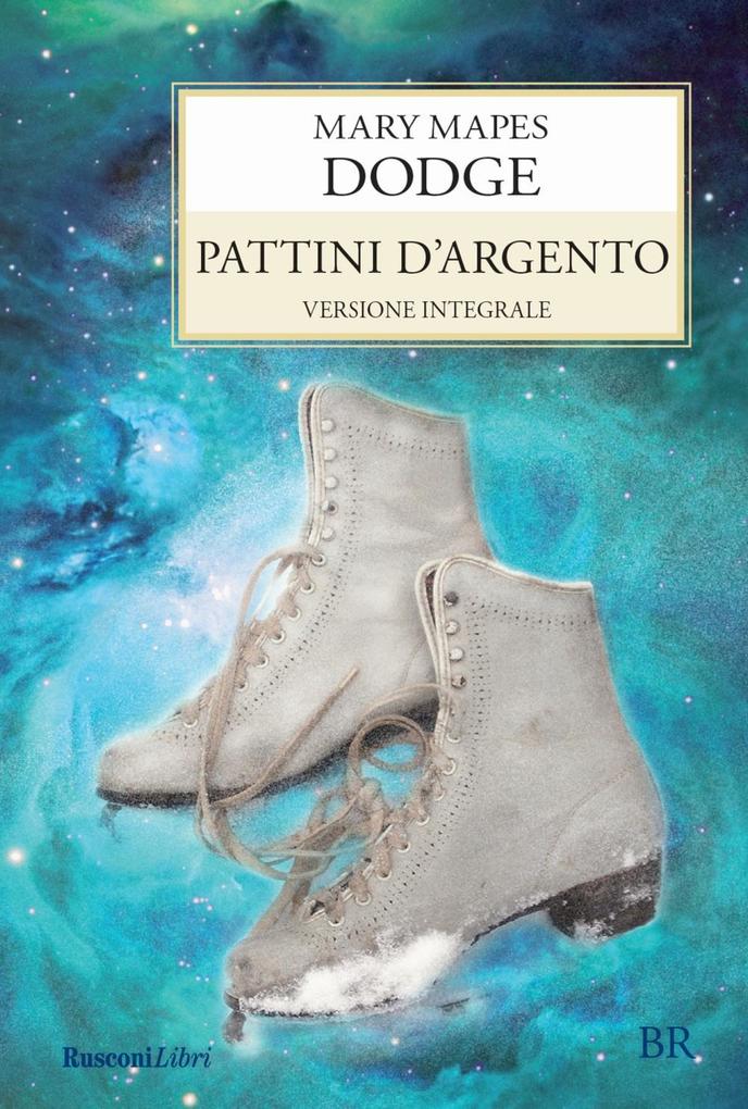 Produktbild: I pattini d'argento | Mary Mapes Dodge