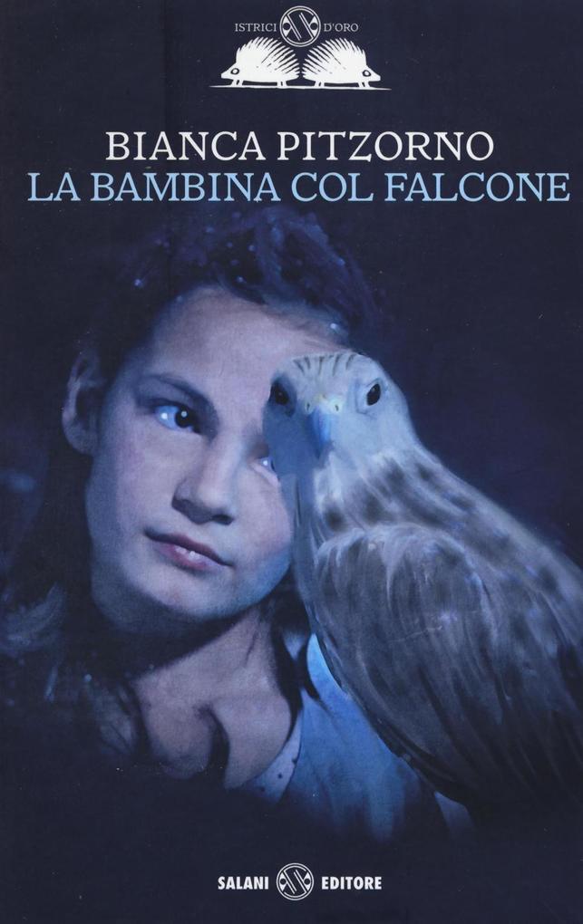 Produktbild: La bambina col falcone | Bianca Pitzorno