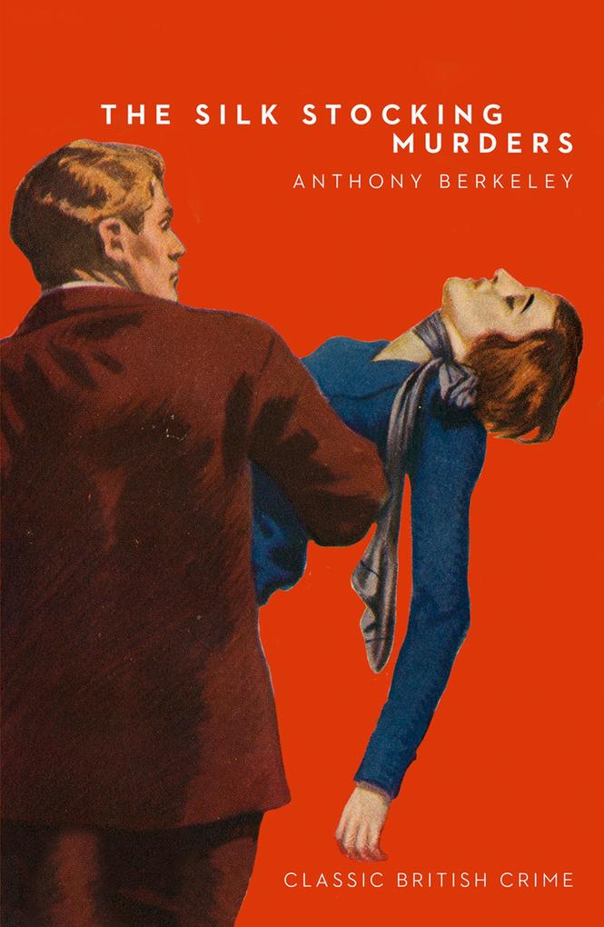 Produktbild: The Silk Stocking Murders | Anthony Berkeley