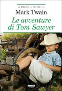 Produktbild: Le avventure di Tom Sawyer | Mark Twain