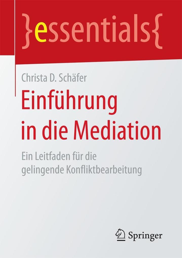 Produktbild: Einführung in die Mediation | Christa D. Schäfer