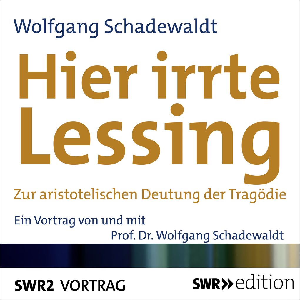 Produktbild: Hier irrte Lessing | Wolfgang Schadewaldt
