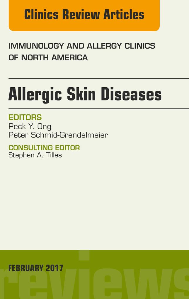 Allergic Skin Diseases, An Issue of Immunology and Allergy Clinics of North America als eBook epub