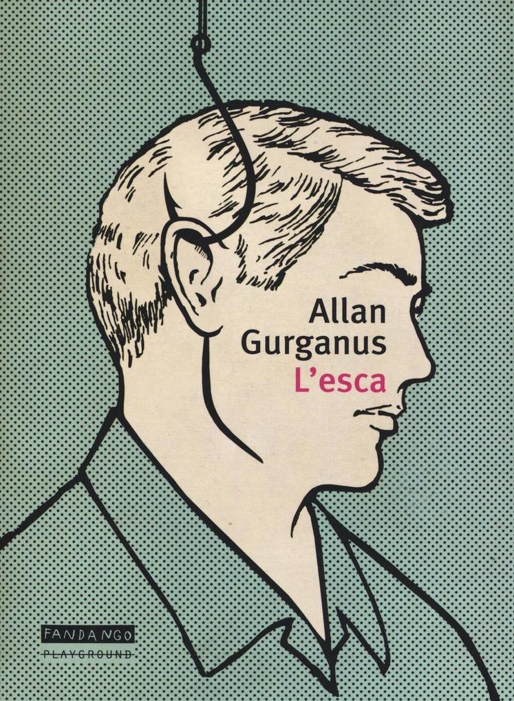 Produktbild: L' esca | Allan Gurganus