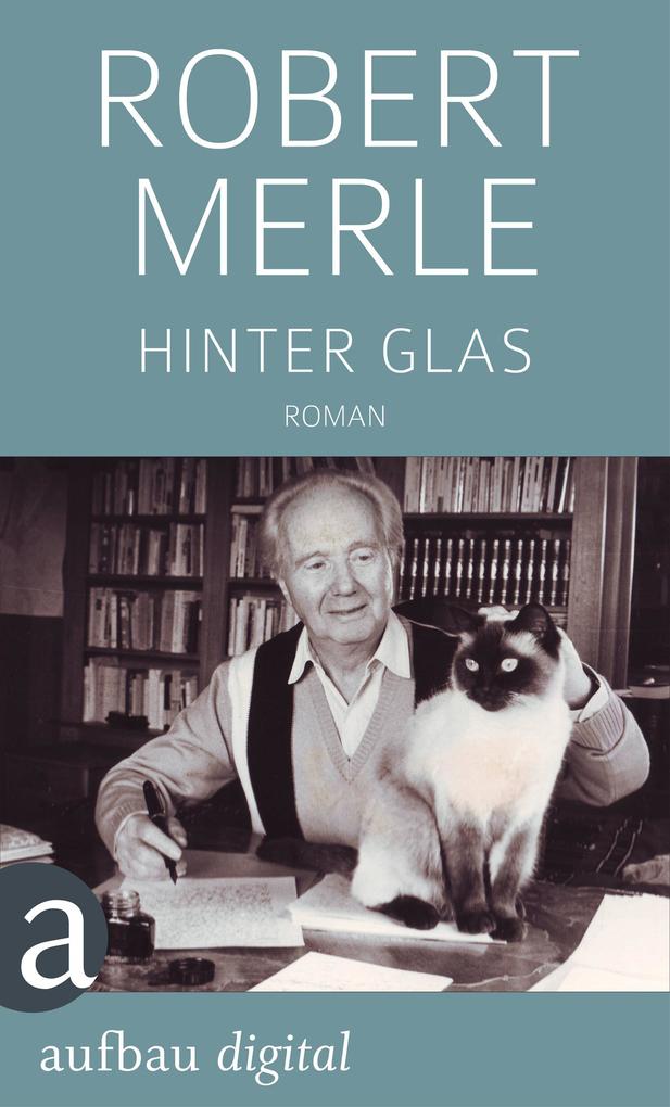 Robert Merle Hinter Glas (eBook epub) bei eBook.de