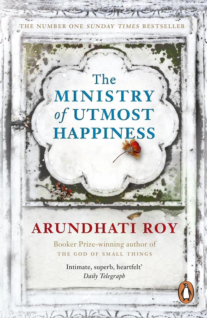 Produktbild: The Ministry of Utmost Happiness | Arundhati Roy