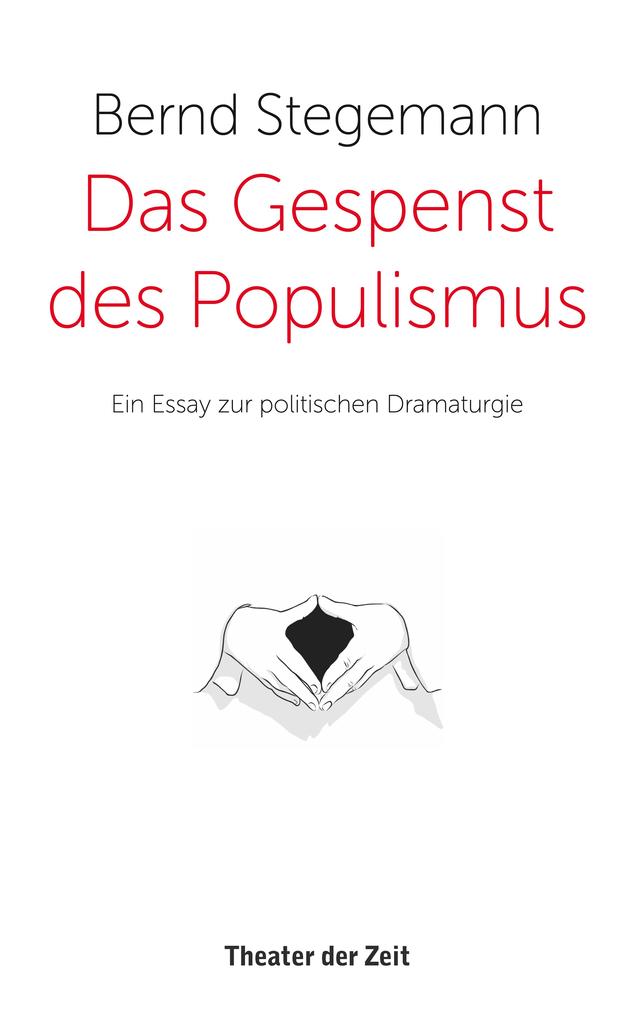 Produktbild: Das Gespenst des Populismus | Bernd Stegemann