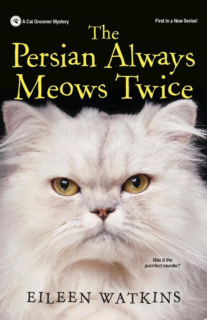 Produktbild: The Persian Always Meows Twice | Eileen Watkins