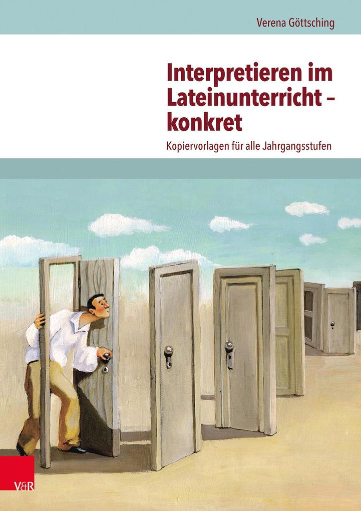 Produktbild: Interpretieren im Lateinunterricht - konkret | Verena Göttsching