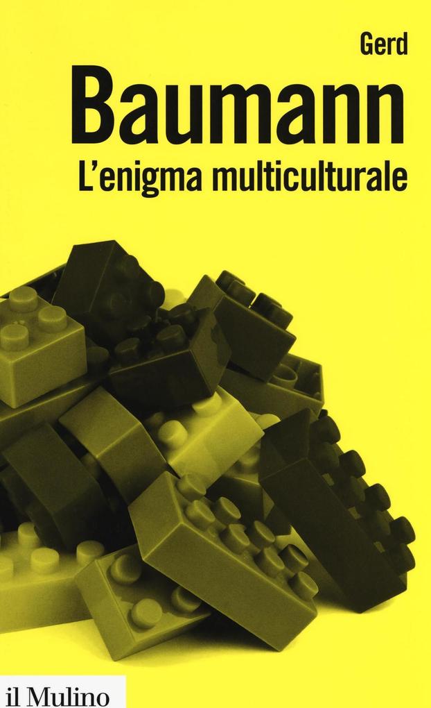 Produktbild: L' enigma multiculturale. Stati, etnie, religioni | Gerd Baumann