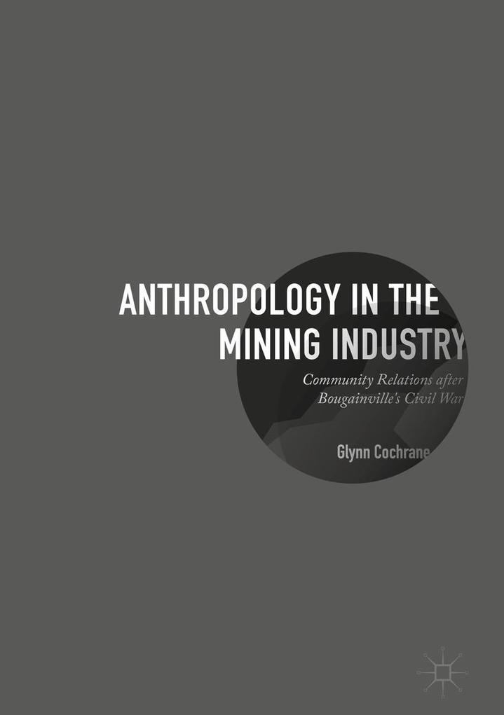 Produktbild: Anthropology in the Mining Industry | Glynn Cochrane