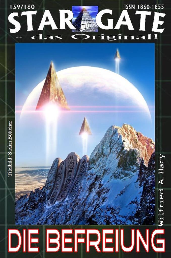 Produktbild: STAR GATE 159-160: Die Befreiung | Wilfried A. Hary