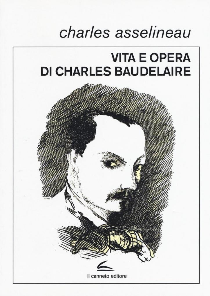 Produktbild: Vita e opere di Charles Baudelaire | Charles Asselineau
