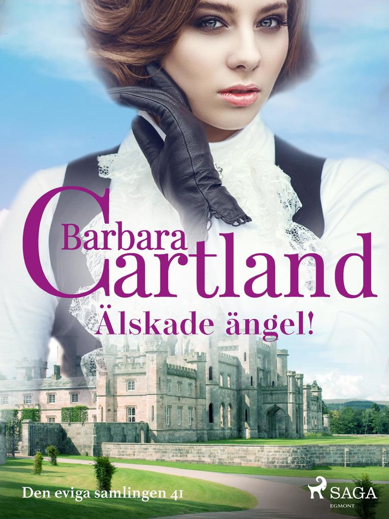 Produktbild: Älskade ängel! | Barbara Cartland