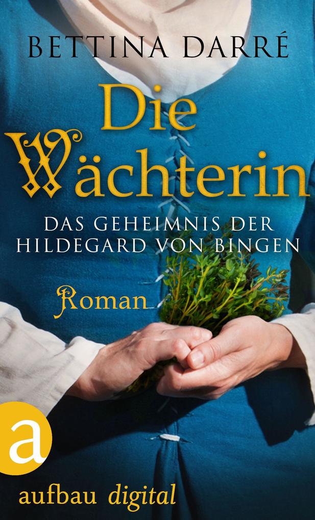 Produktbild: Die Wächterin | Bettina Darré