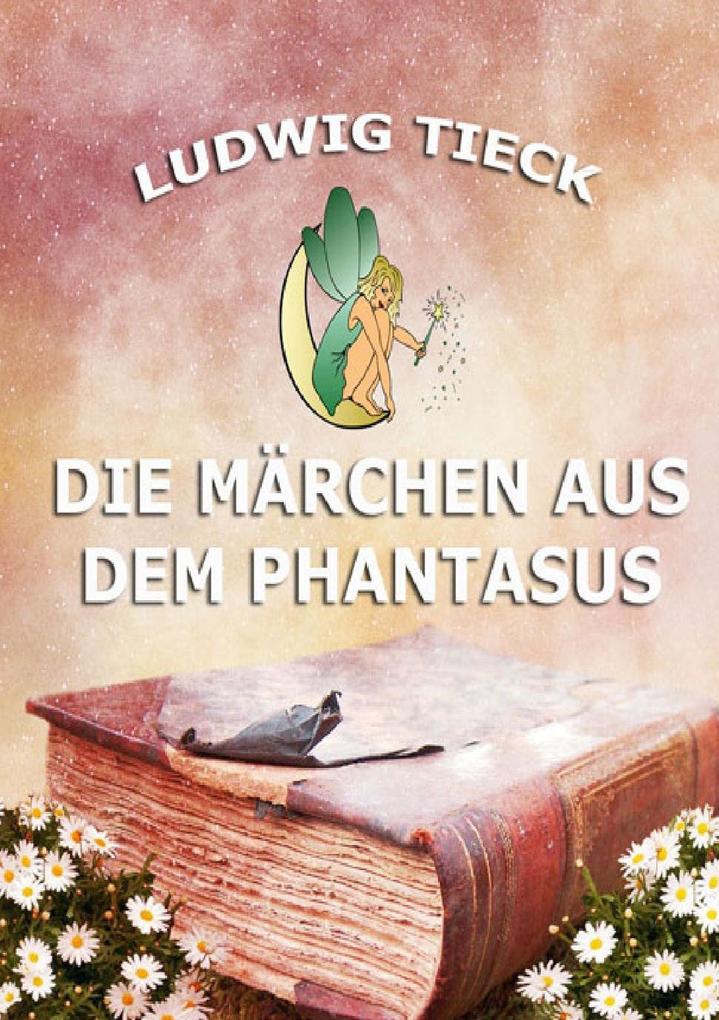 Produktbild: Die Märchen aus dem Phantasus | Ludwig Tieck