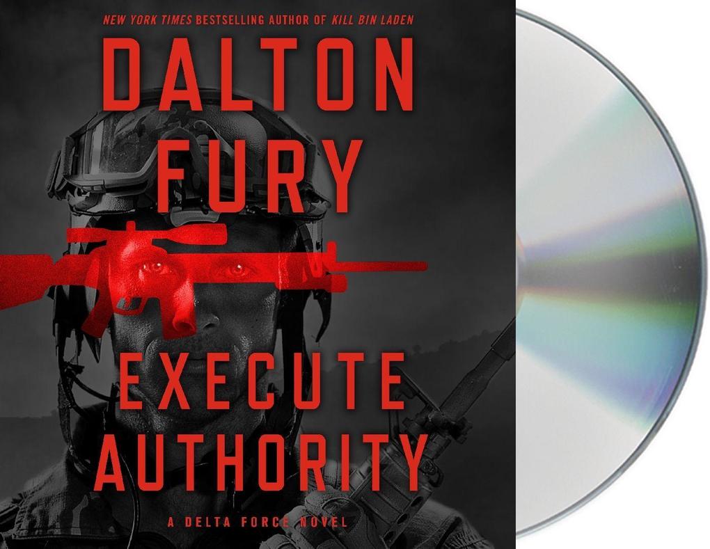 Produktbild: Execute Authority: A Delta Force Novel | Dalton Fury
