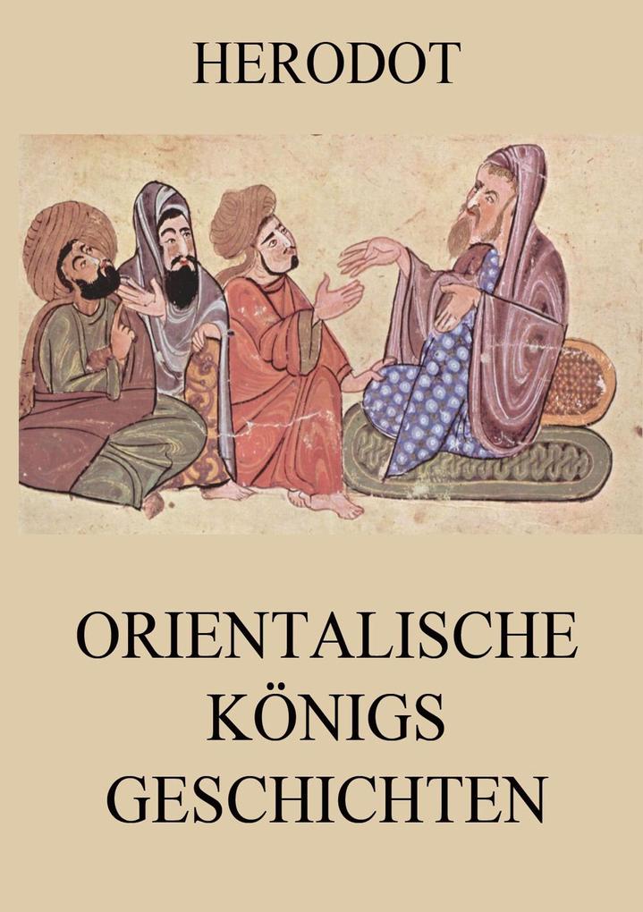 Produktbild: Orientalische Königsgeschichten | Herodot