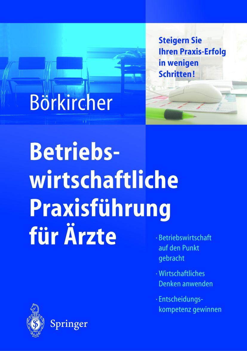 Produktbild: Betriebswirtschaftliche Praxisführung für Ärzte | Helmut Börkircher
