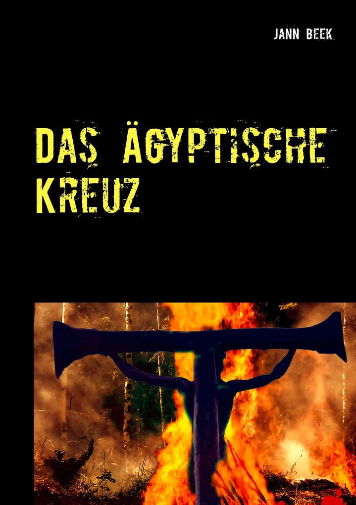 Produktbild: Das Ägyptische Kreuz | Jann Beek