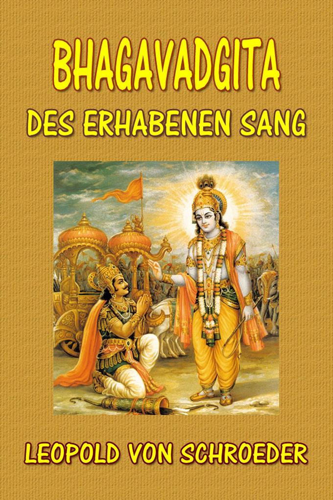 Produktbild: Bhagavadgita: Des Erhabenen Sang | Leopold Von Schroeder