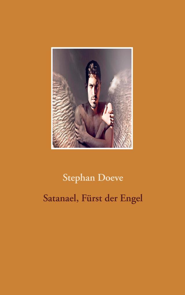 Produktbild: Satanael, Fürst der Engel | Stephan Doeve