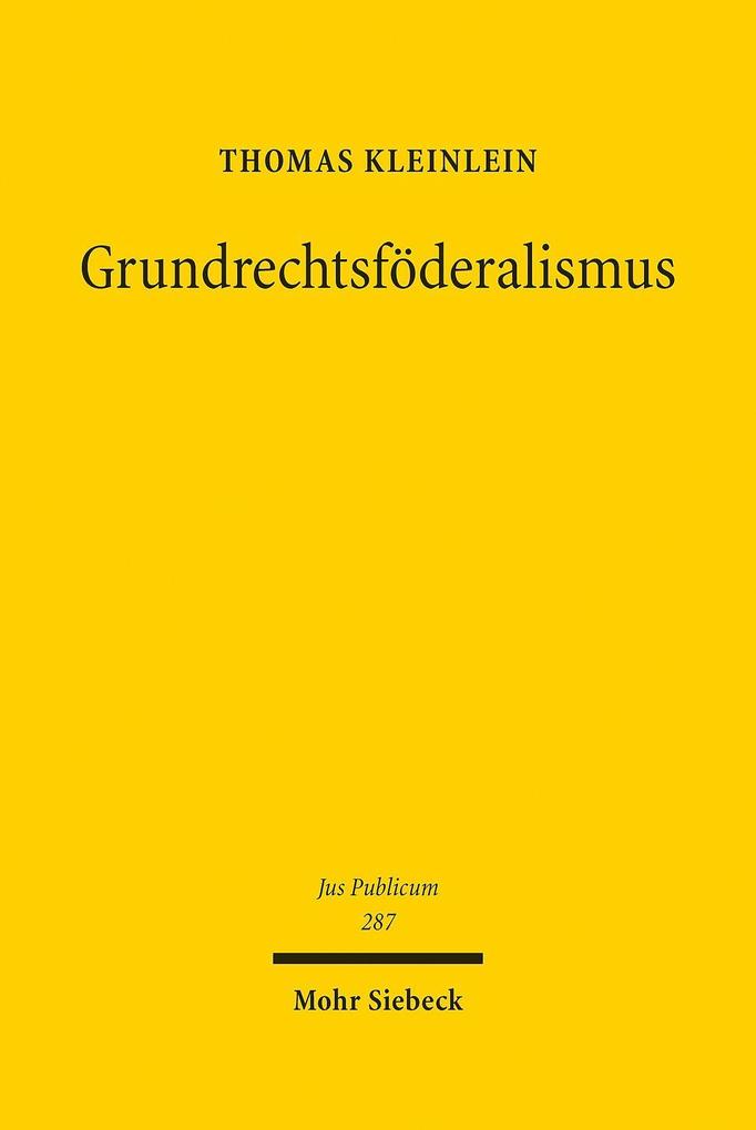 Produktbild: Grundrechtsföderalismus | Thomas Kleinlein