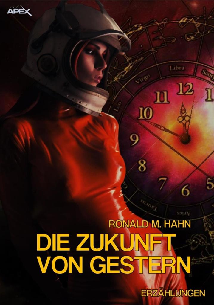 Produktbild: DIE ZUKUNFT VON GESTERN | Ronald M. Hahn