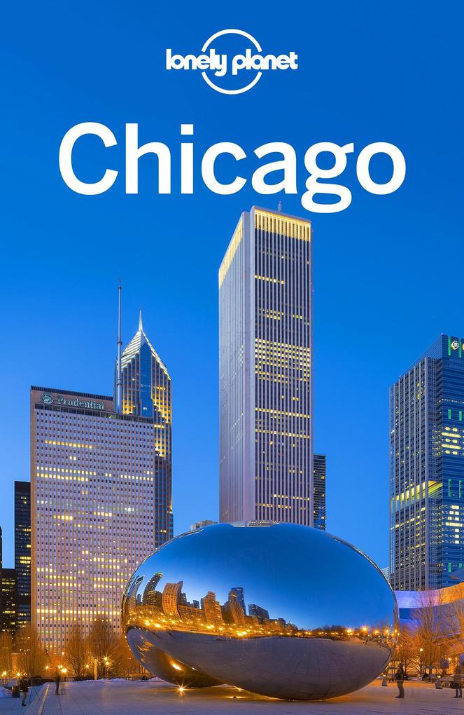 Produktbild: Lonely Planet Chicago | Lonely Planet Lonely Planet