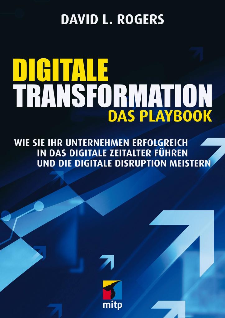 Produktbild: Digitale Transformation. Das Playbook | David L. Rogers