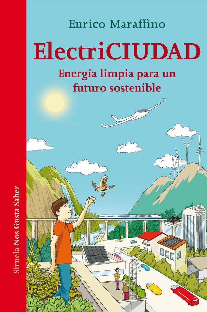 Produktbild: Electriciudad : energía limpia para un futuro sostenible | Enrico Maraffino