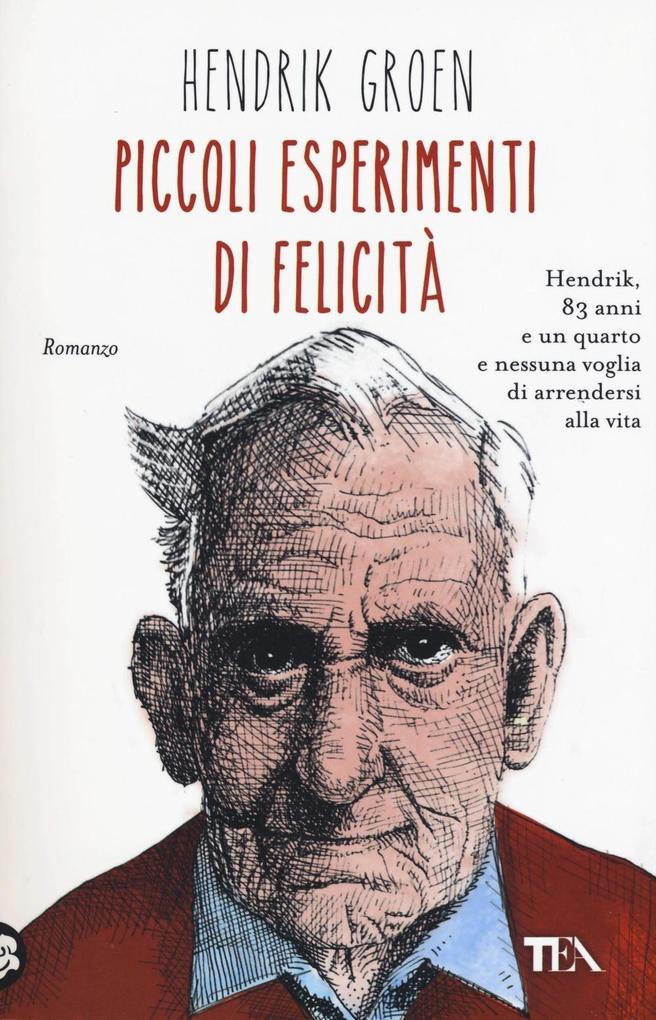 Produktbild: Piccoli esperimenti di felicità | Hendrik Groen