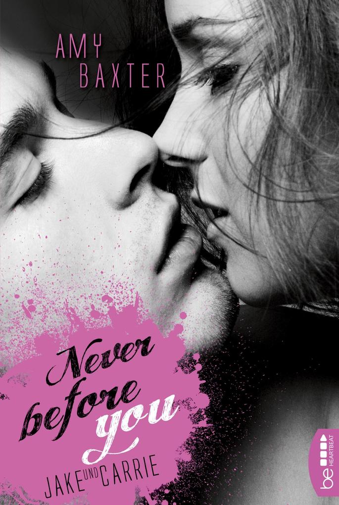 Produktbild: Never before you - Jake & Carrie | Amy Baxter