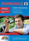 Führerschein Fragebogen Klasse B - Auto Theorieprüfung original amtlicher Fragenkatalog auf 68 Bögen
