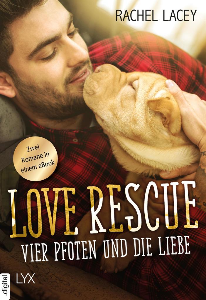 Produktbild: Love Rescue - Vier Pfoten und die Liebe | Rachel Lacey