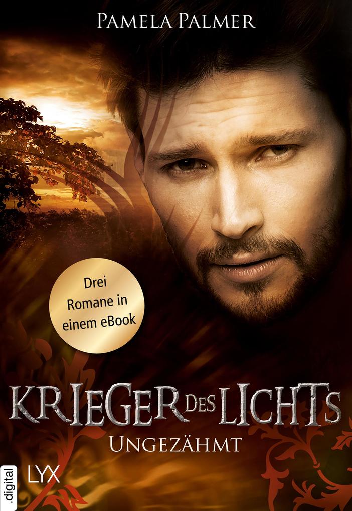 Produktbild: Krieger des Lichts - Ungezähmt | Pamela Palmer
