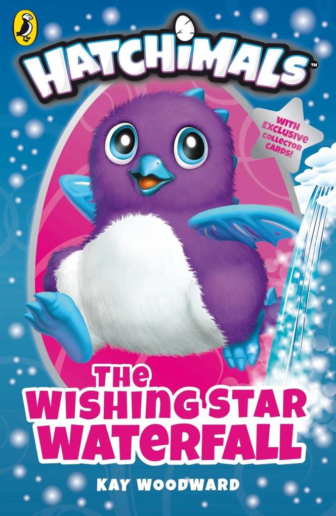 Produktbild: Hatchimals: The Wishing Star Waterfall | Kay Woodward