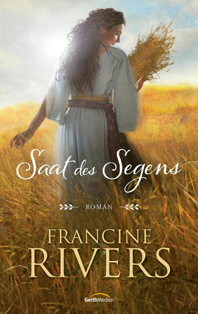 Produktbild: Saat des Segens | Francine Rivers