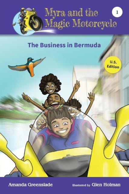 Myra and the Magic Motorcycle-The Business in Bermuda als Taschenbuch