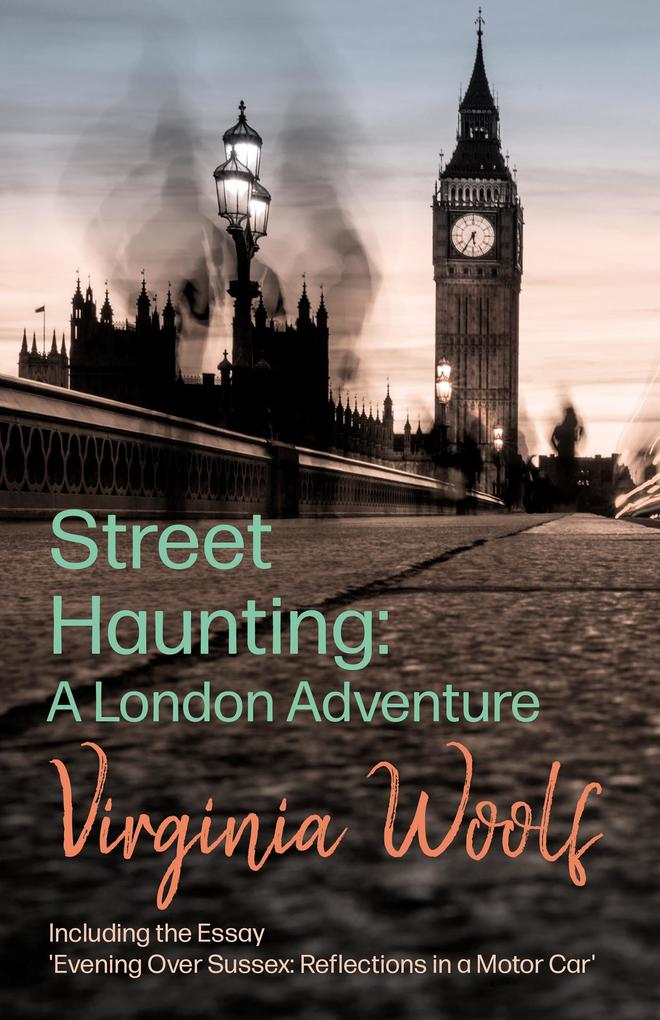 Produktbild: Street Haunting: A London Adventure | Virginia Woolf